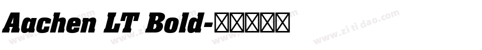 Aachen LT Bold字体转换